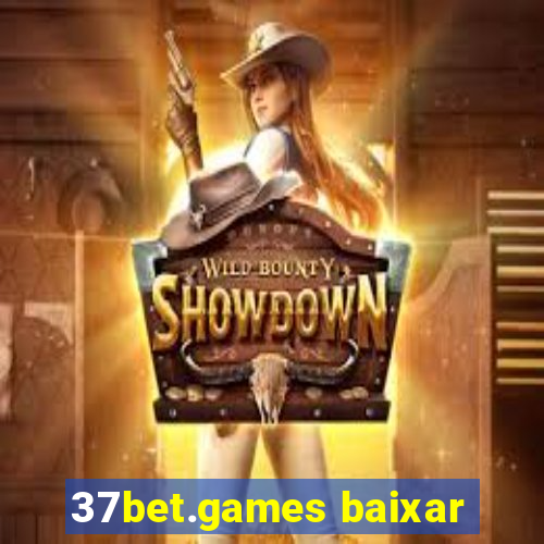 37bet.games baixar